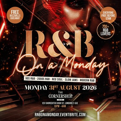 R&B On A Monday - Shoreditch Free RnB Party