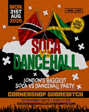 Soca Vs Dancehall Shoreditch – Everyone Free Before 12AM