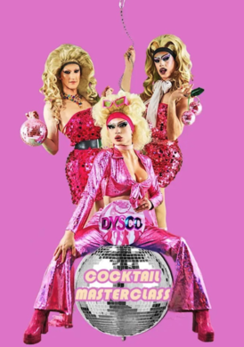 Cocktail Revival Masterclass with Drag Queens @ Dysco, Liverpool - THURSDAY 13TH AUGUST