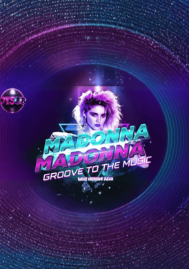MADONNA: Groove To The Music with Live Tribute Act @ Dysco, Liverpool - 28TH AUGUST