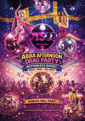 Afternoon ABBA Drag Party - FRIDAY 7TH AUGUST