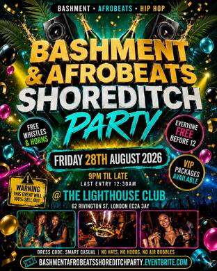 Bashment & Afrobeats - Shoreditch Party - Everyone Free Before 12AM