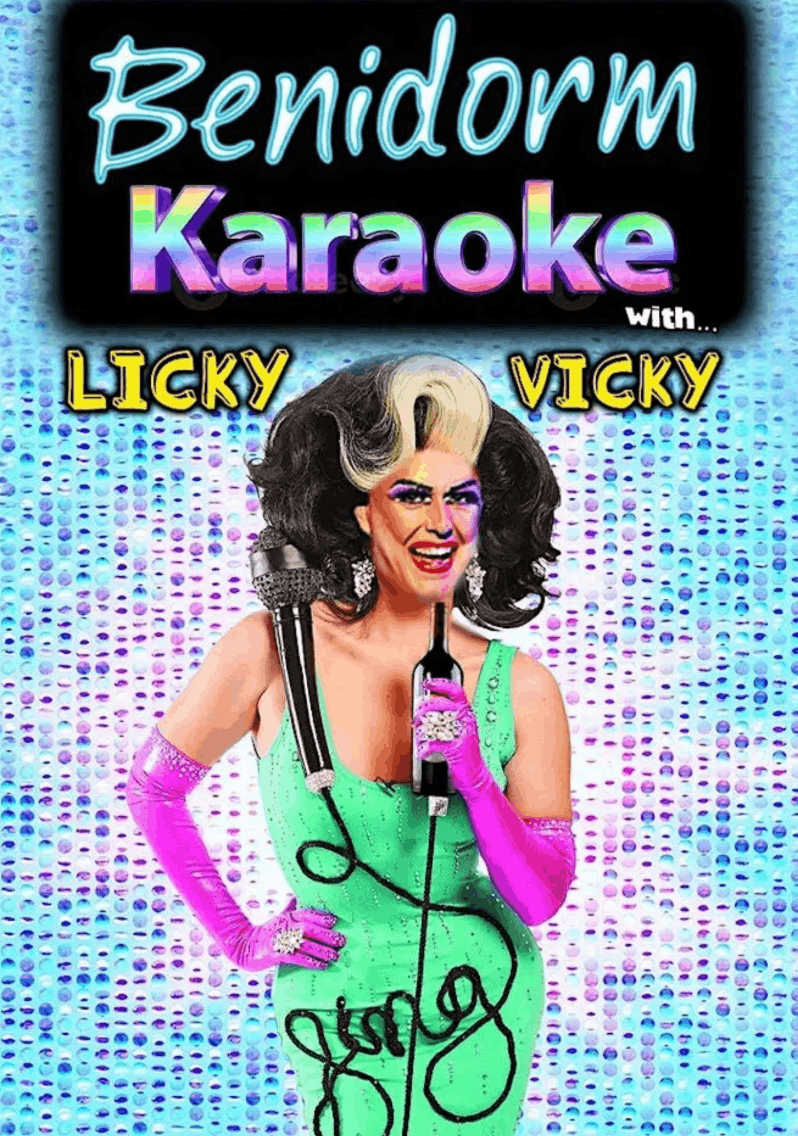 KARAOKE hosted by LICKY VICKY @ The Benidorm Bar, Liverpool - SATURDAY 8TH AUGUST