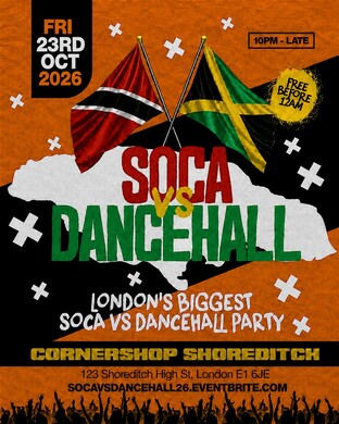 Soca Vs Dancehall Shoreditch – Everyone Free Before 12AM