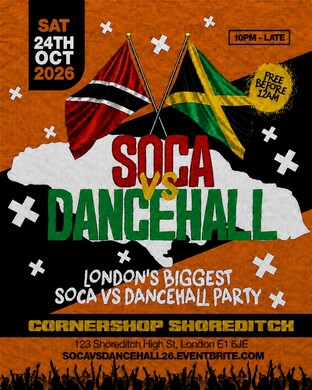 Soca Vs Dancehall Shoreditch – Everyone Free Before 12AM
