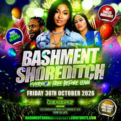 Bashment Shoreditch Party - Free Before Midnight