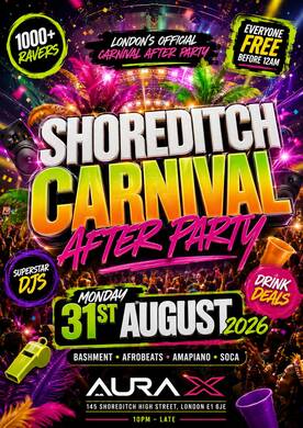 Shoreditch Carnival After Party - Everyone Free Before 12AM