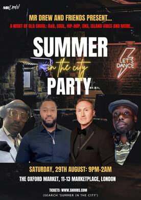 Summer In The City Party: Old Skool Special