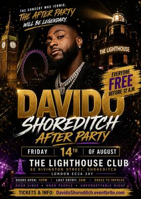 DAVIDO Shoreditch After Party - Everyone Free Before 12AM