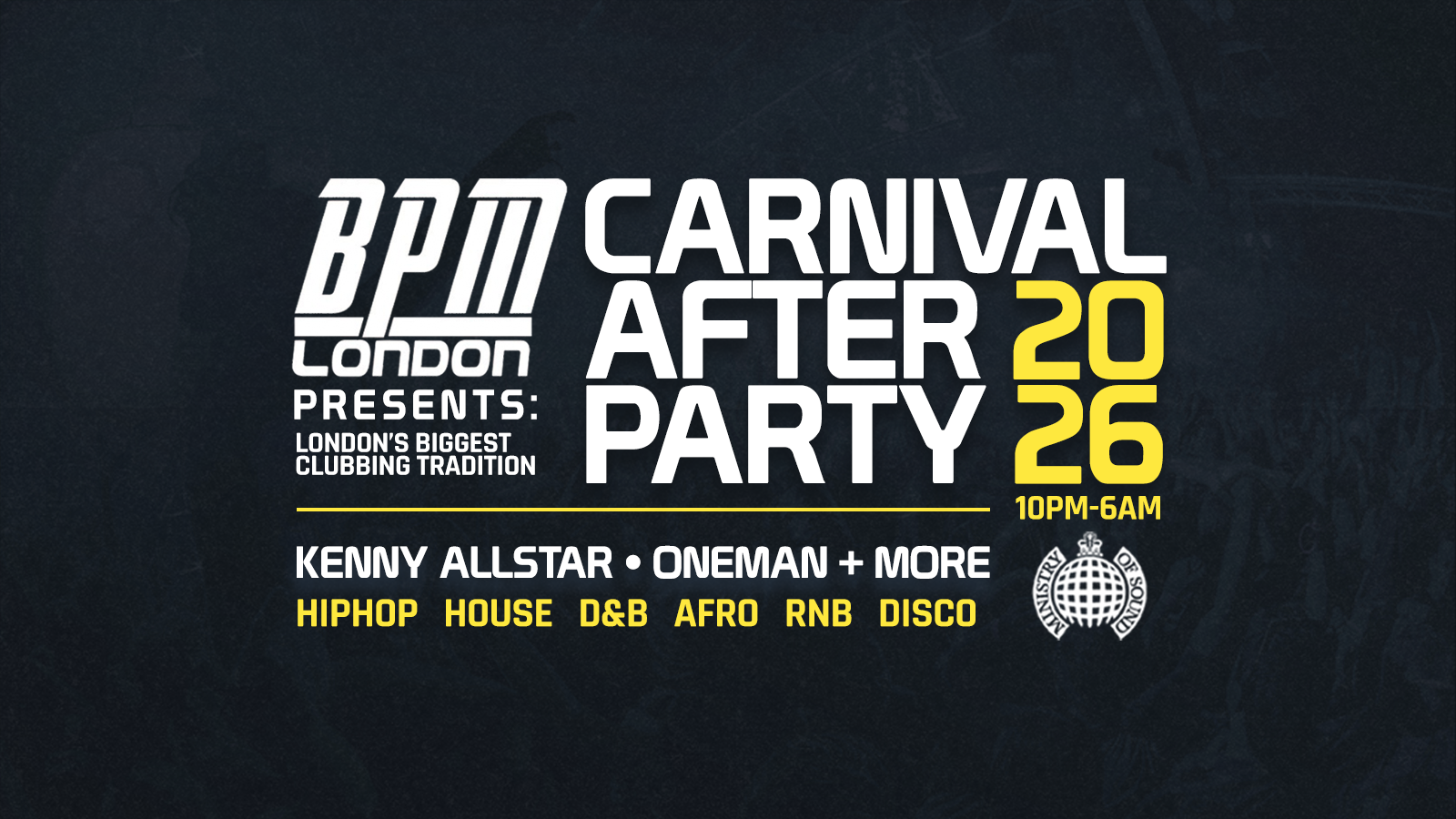 Ministry of Sound, Official Carnival After Party 2026
