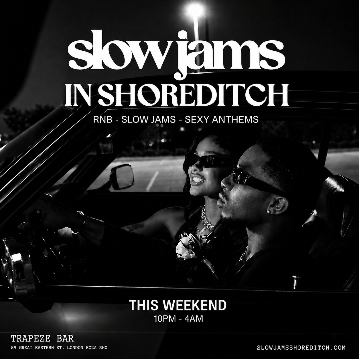 SLOW JAMS IN SHOREDITCH - Late Night Slow Jams, RnB & Bashment Party