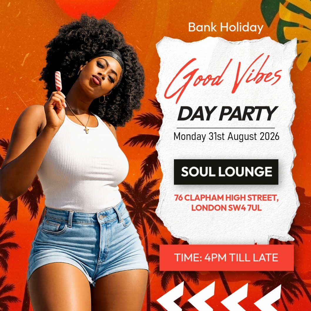 Good Vibes :: Love Afrobeats & Bashment Day Party