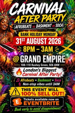 CARNIVAL AFTER PARTY - BASHMENT vs SOCA vs AFROBEATS