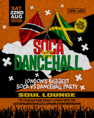 Soca Vs Dancehall Clapham – Everyone Free Before 12AM