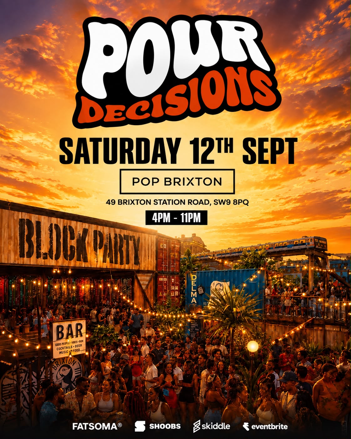 POUR DECISIONS - Summer Closing Party