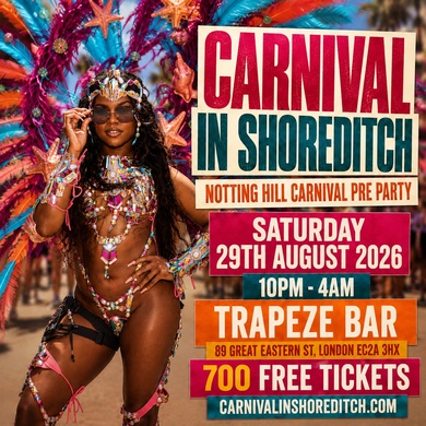CARNIVAL IN SHOREDITCH - London's Biggest Carnival Party