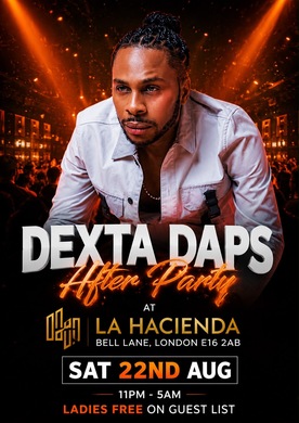 DEXTA DAPS AFTER PARTY SATURDAY AT LA HACIENDA 22ND OF AUGUST