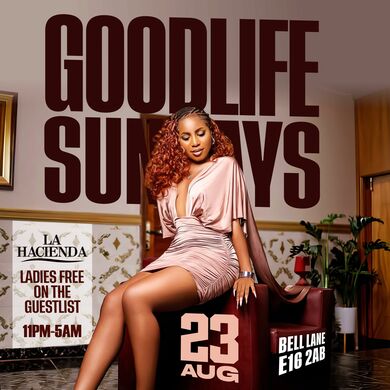 GOOD LIFE SUNDAY AUG 23rd @ LA HACIENDA                                                                                 