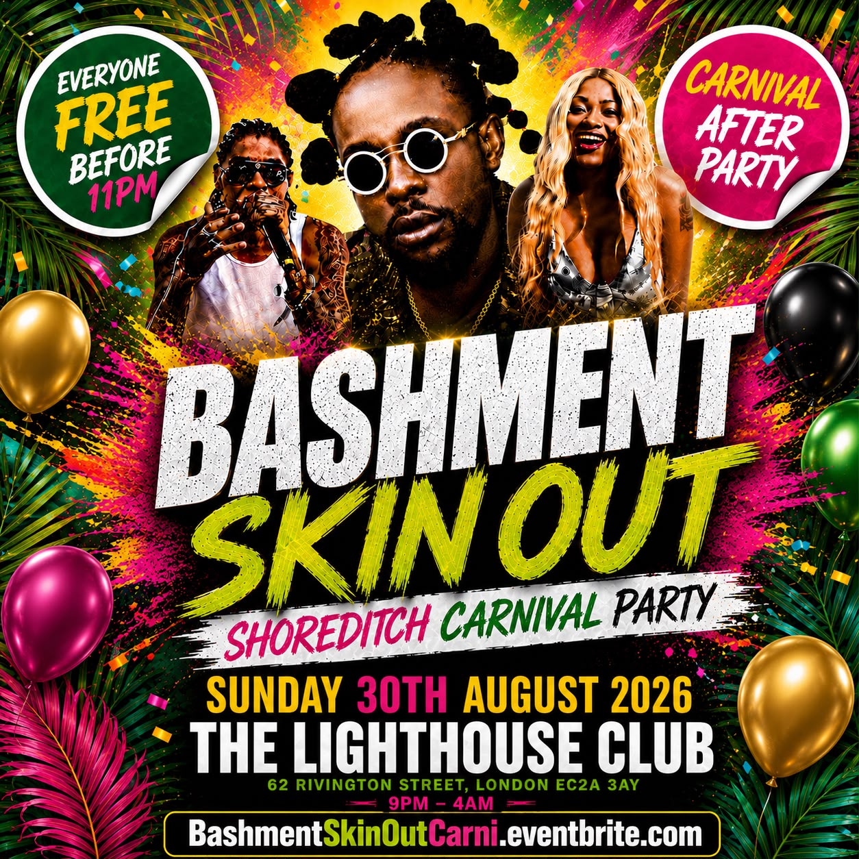 Bashment Skin Out - Shoreditch Carnival Party - Everyone Free Before 11PM