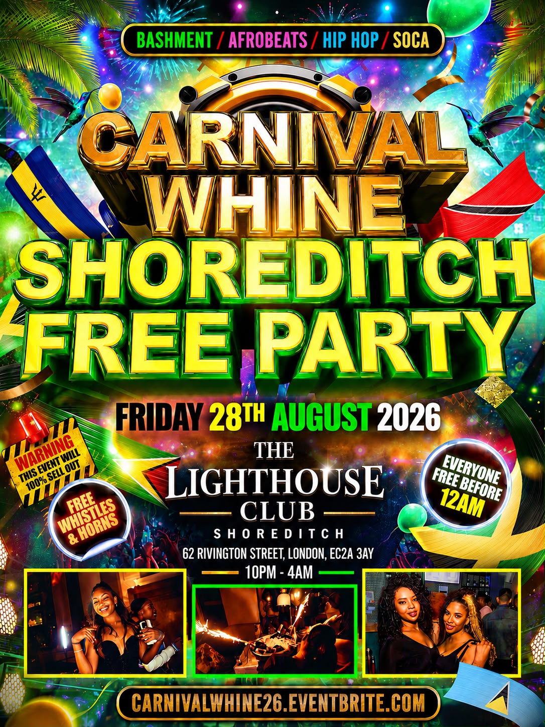 Carnival Whine - Shoreditch Free Party - Everyone Free Before 12AM