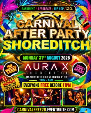 Carnival After Party - Shoreditch - Everyone Free Before 11PM