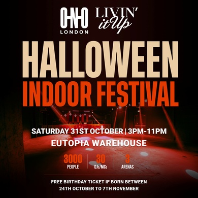 ONO | Living It Up - Halloween Indoor Festival • 30 DJs/MCs • 3 ARENAS