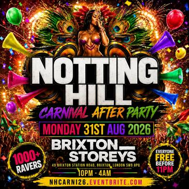Notting Hill Carnival After Party - Everyone Free Before 11PM