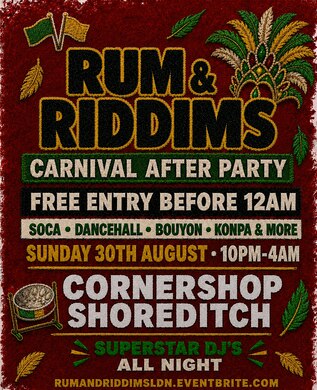 RUM & RIDDIMS – SUNDAY CARNIVAL AFTER PARTY | FREE ENTRY BEFORE 12AM