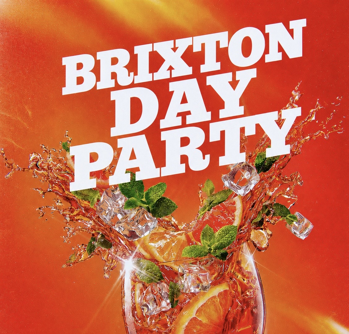 BRIXTON DAY PARTY (£5 B4 6PM WITH A TICKET)