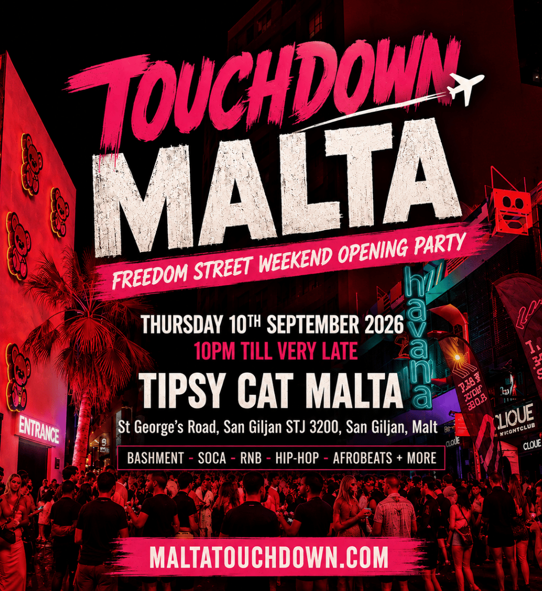 TOUCHDOWN MALTA - FREEDOM STREET WEEKEND OPENING PARTY