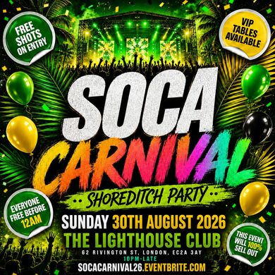 Soca Carnival Shoreditch Party - Everyone Free Before 12AM