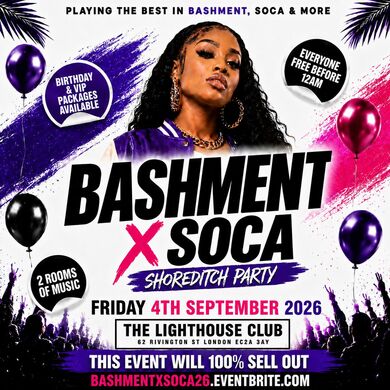 Bashment X Soca - Shoreditch Party - Everyone Free Before 12AM