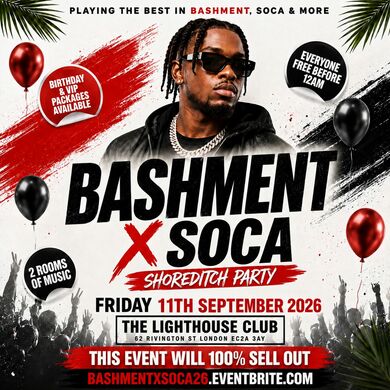 Bashment X Soca - Shoreditch Party - Everyone Free Before 12AM