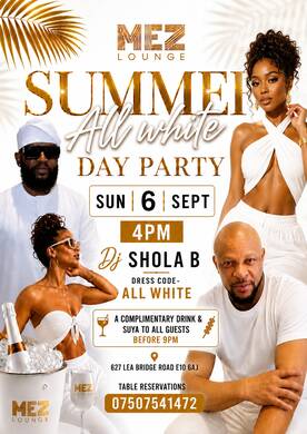 DAY EVENT ✨️ALL WHITE PARTY✨️  THIS SUN 6TH SEPT @MEZ LOUNGE