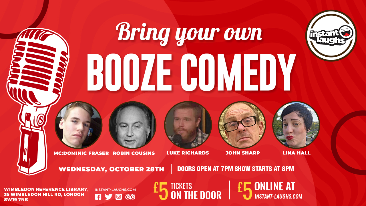 Bring your own booze comedy Wimbledon   