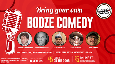 Bring your own booze comedy Wimbledon   