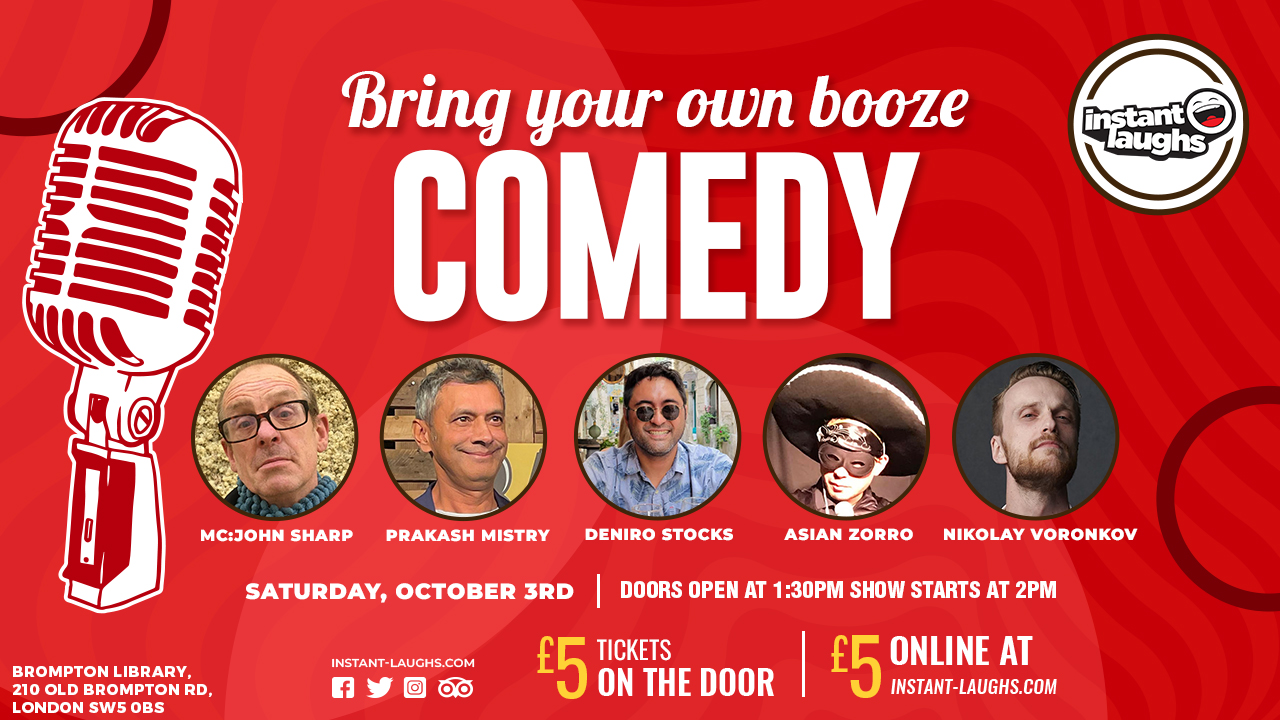 Bring your own booze comedy Earls court