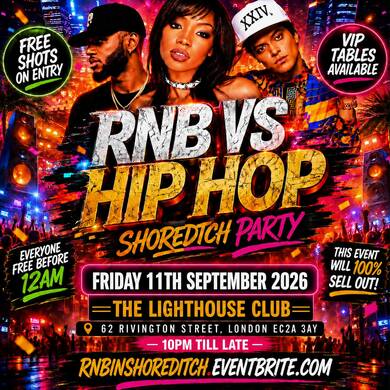 RNB VS Hip Hop - Shoreditch Party - Everyone Free Before 12AM