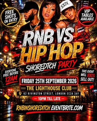 RNB VS Hip Hop - Shoreditch Party - Everyone Free Before 12AM