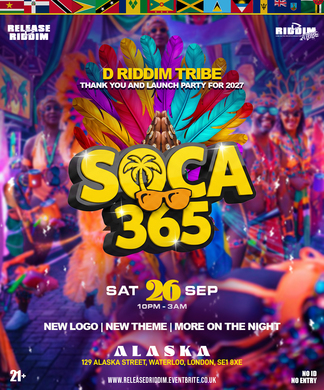 SOCA 365 - D Riddim Tribe Thank You and Launch Party