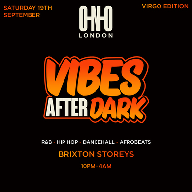VIBES AFTER DARK - VIRGO EDITION (£1 B4 11PM WITH A TICKET)
