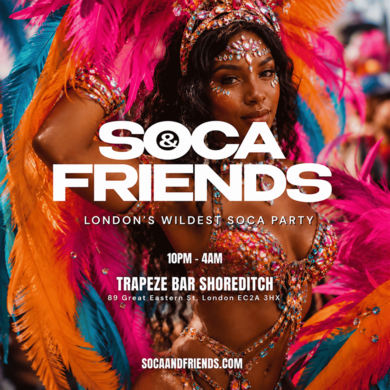 SOCA & FRIENDS - London's Wildest Carnival Soca Party (4AM FINISH)