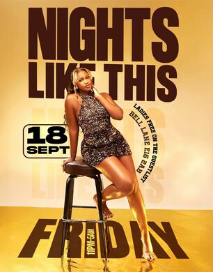 NIGHTS LIKE THIS FRIDAY SEP 18th @ LA HACIENDA                                                      