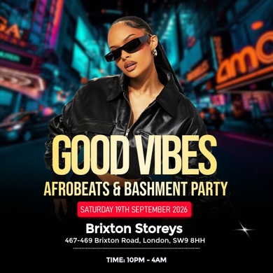 Good Vibes - Afrobeats & Bashment Party