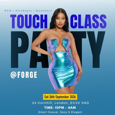 Touch Of Class Party : R&B - Afrobeats - Bashment 