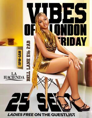 VIBES OF LONDON FRIDAY SEP 25th @ LA HACIENDA                                                       