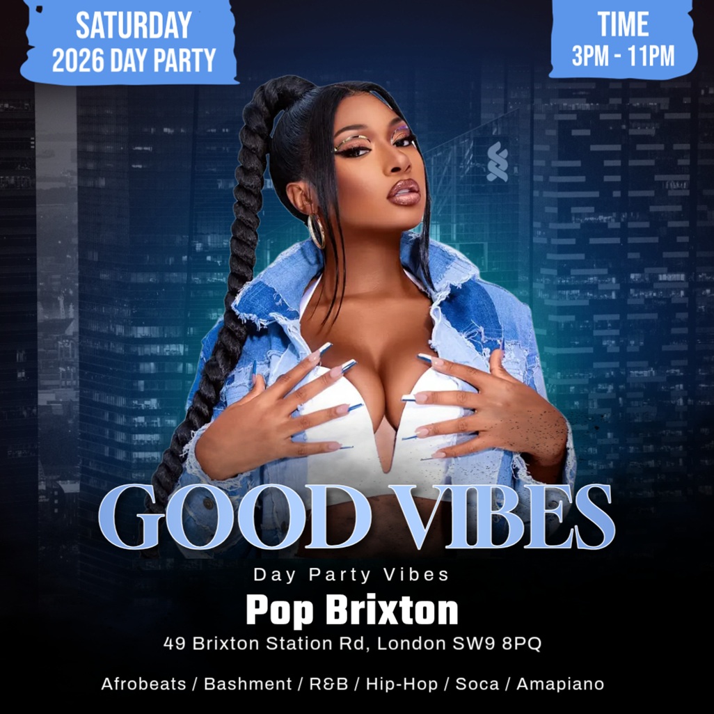Good Vibes - Love Afrobeats & Bashment Day Party 