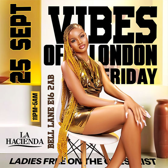VIBES OF LONDON @LA LOUNGE (THIS FRIDAY LITUATION) 