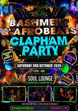 Bashment & Afrobeats Clapham Party - Everyone Free Before 12AM