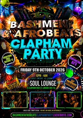 Bashment & Afrobeats Clapham Party - Everyone Free Before 12AM